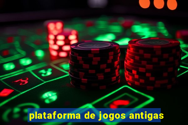 plataforma de jogos antigas